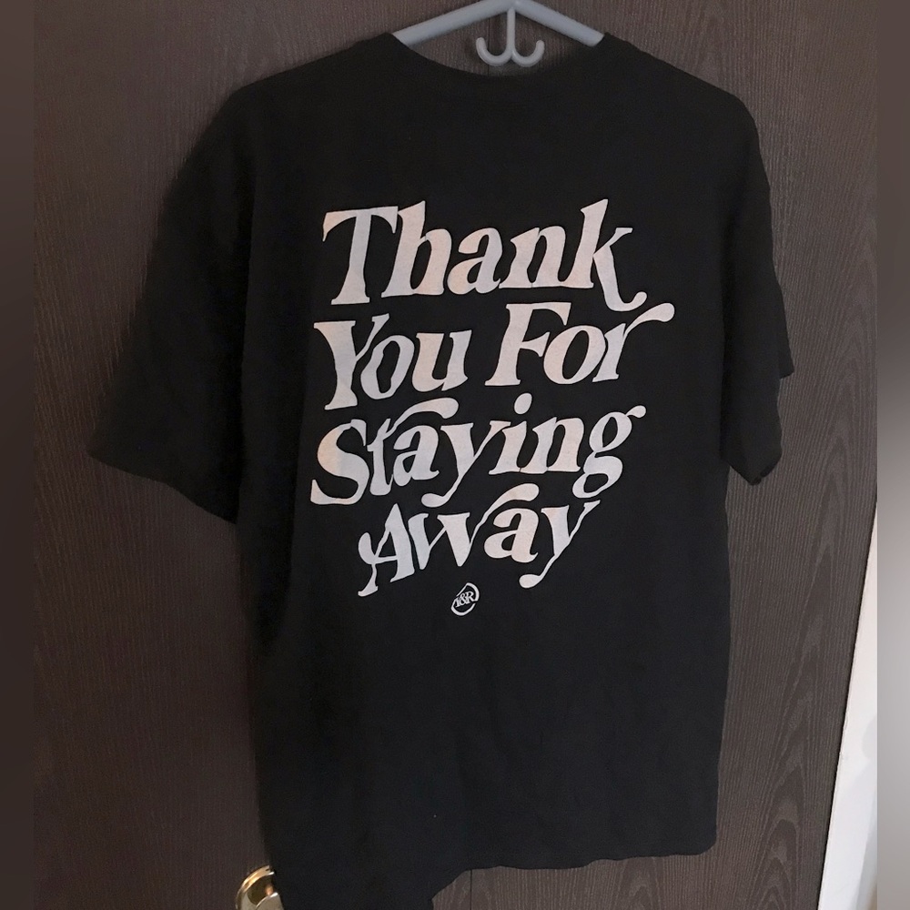 “Thank You for Staying Away” T-shirt